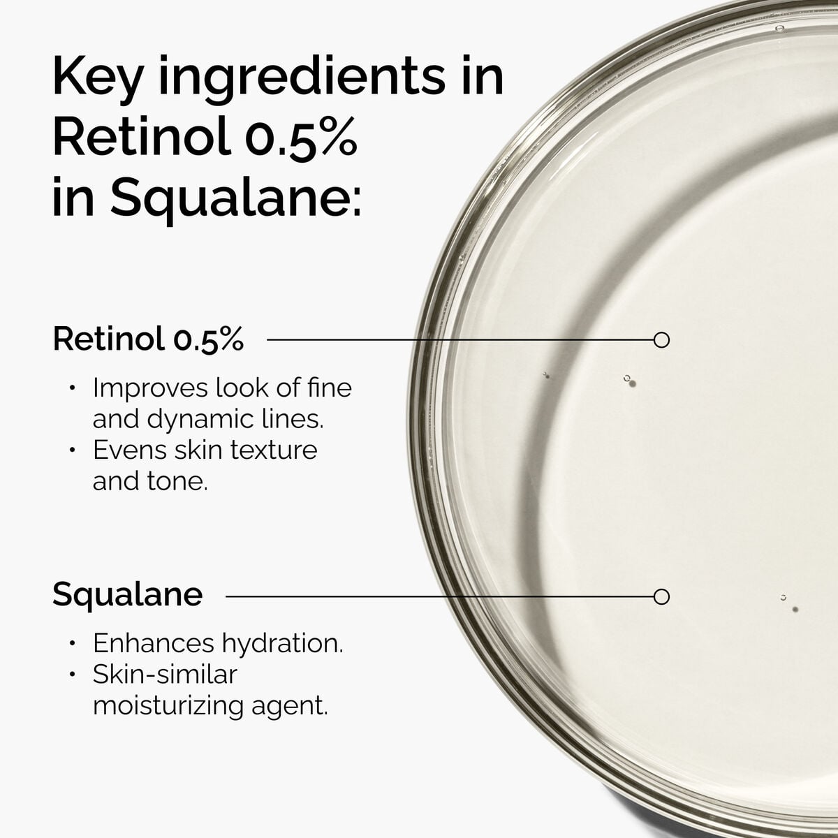 retinol-0-5-in-squalane-z6 FY25-D41247-ORD-Web-PDP-Rtnl-05pct-Sql-1x1-EN-2a.jpg